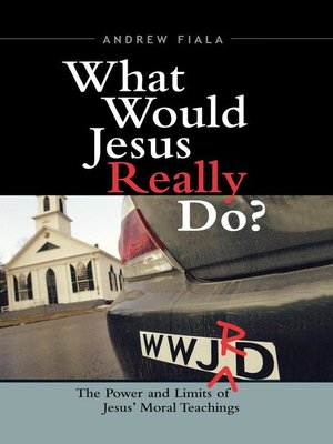 cover image of What Would Jesus Really Do?